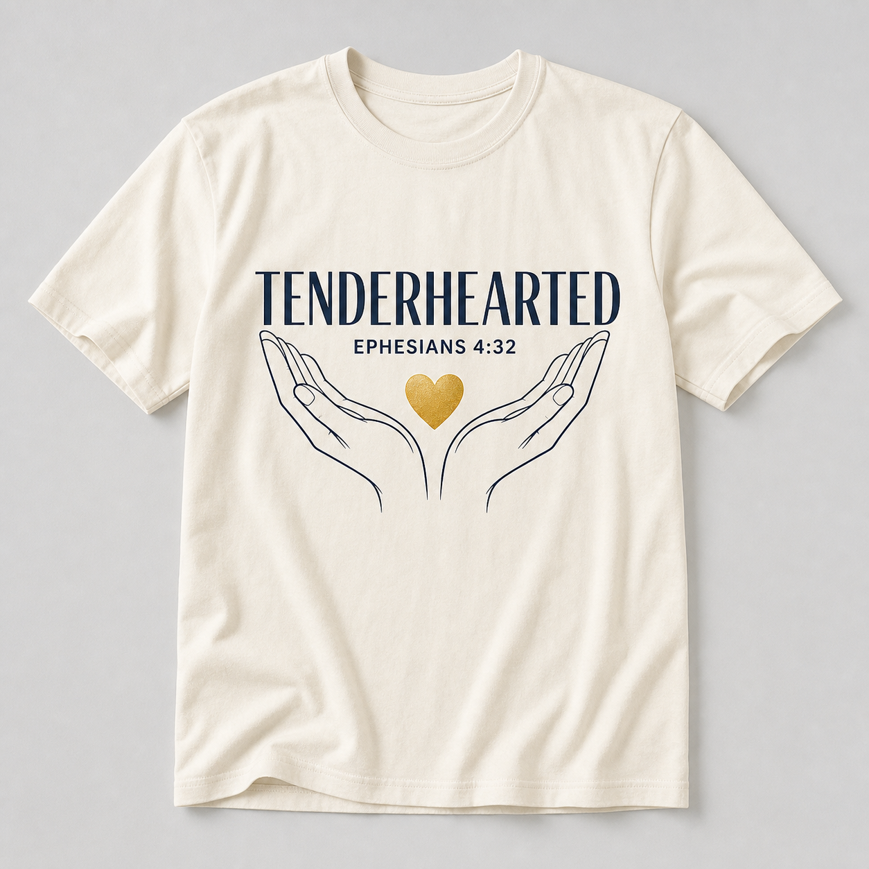 Ivory Tenderhearted shirt with open hands and Ephesians 4:32